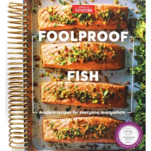 Foolproof Fish: Easy Modern Seafood Recipes for Everyone