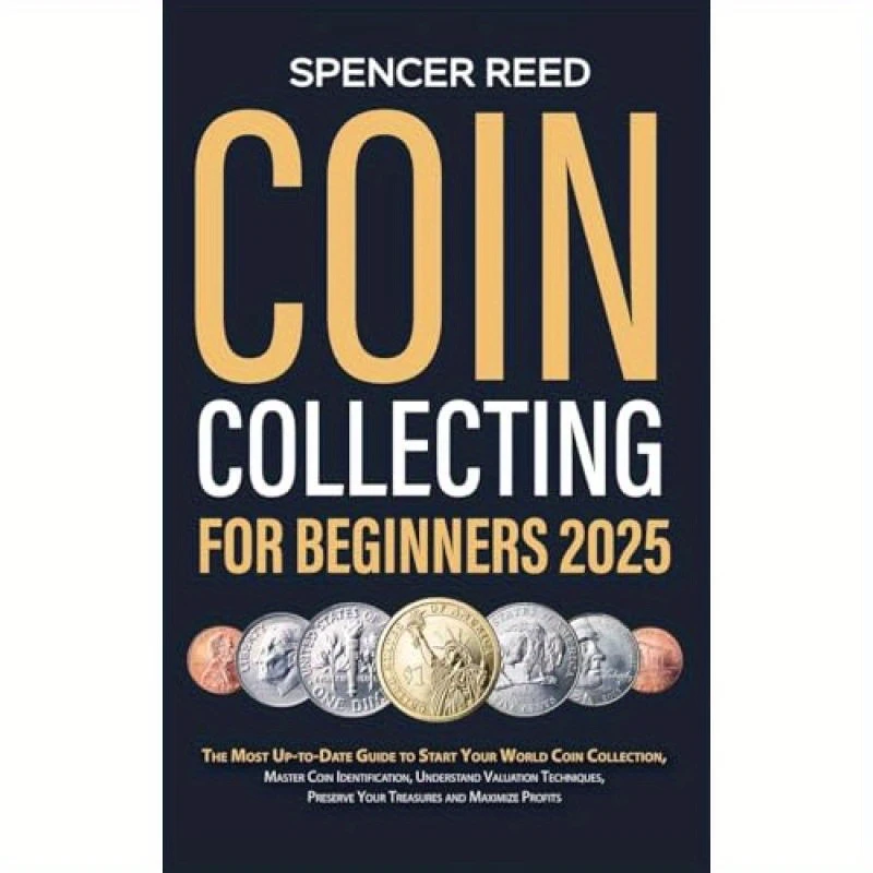 Coin Collecting for Beginners 2025