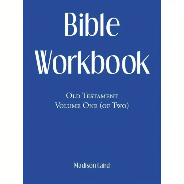 Bible Workbook: Old Testament Vol. 1 (Softcover)